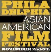 Philadelphia Asian American Film Festival: Nov. 2nd – 8th